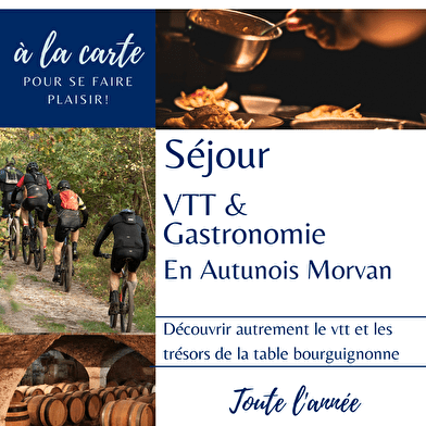 Séjour VTT et gastronomie