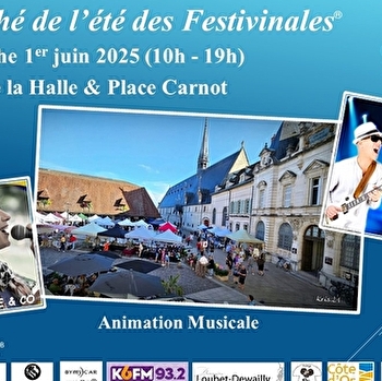 Marché de l’été des Festivinales® - BEAUNE