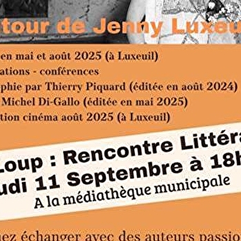 Rencontre littéraire 'Autour de Jenny Luxeuil' - SAINT-LOUP-SUR-SEMOUSE
