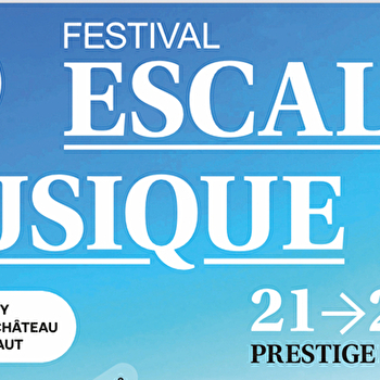 FESTIVAL ESCALES EN MUSIQUE - GIROMAGNY
