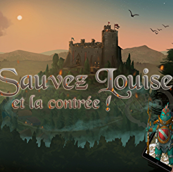Explor Games® “Sauvez Louise et la contrée” - MONTROND-LE-CHATEAU