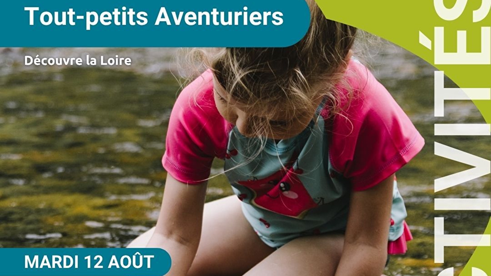 Les Tout-petits Aventuriers - matinée nature pour les moins de 6 ans - spéciale 'Découvre la Loire'