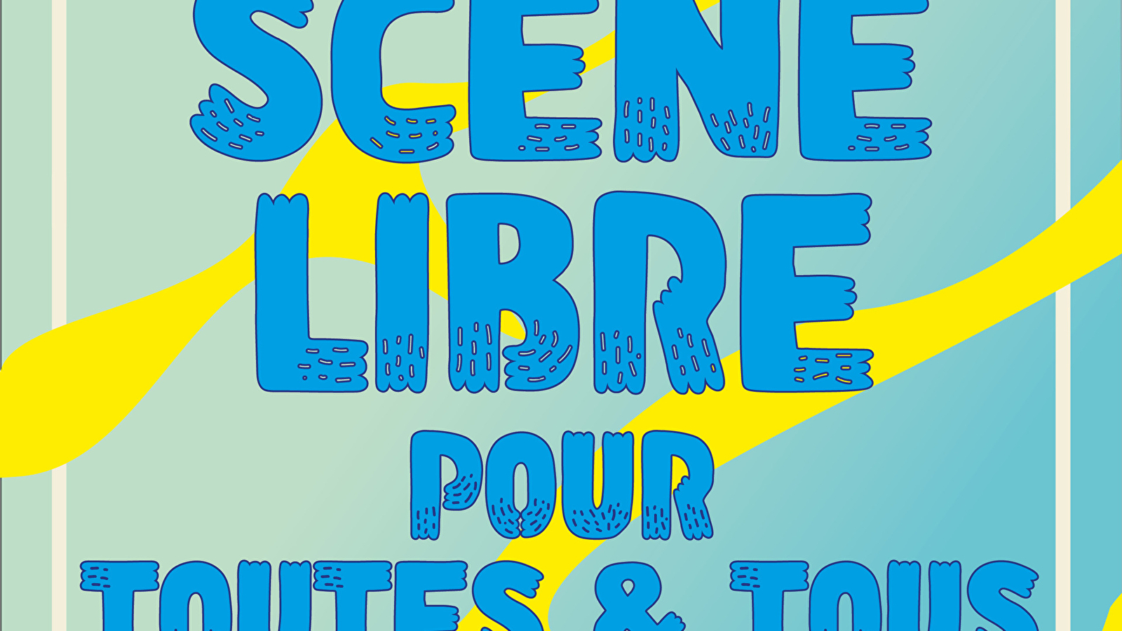 La Scène Libre d'août
