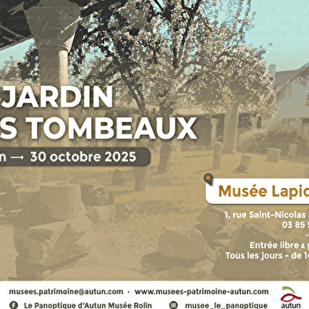 Exposition au musée lapidaire : le jardin des tombeaux - AUTUN