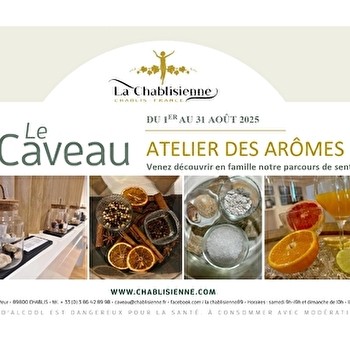 L'atelier des arômes de La Chablisienne - CHABLIS