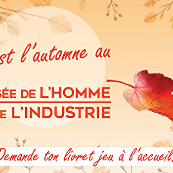 Jeu d'automne au Musée de l' Homme et de l' Industrie - LE CREUSOT