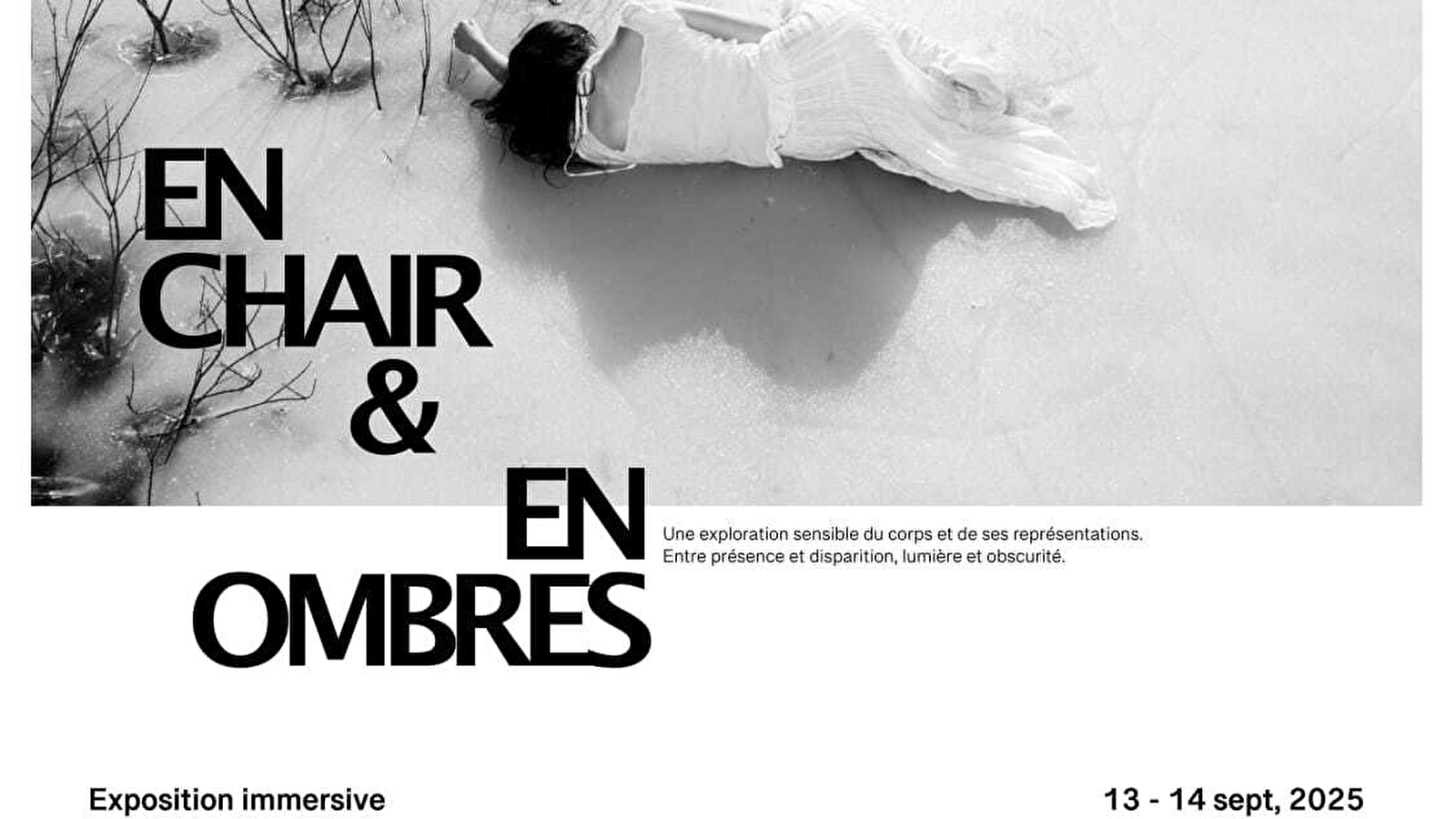 Exposition immersive - En chair & en ombres