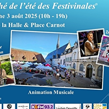 Marché de l’été des Festivinales® à Beaune - BEAUNE