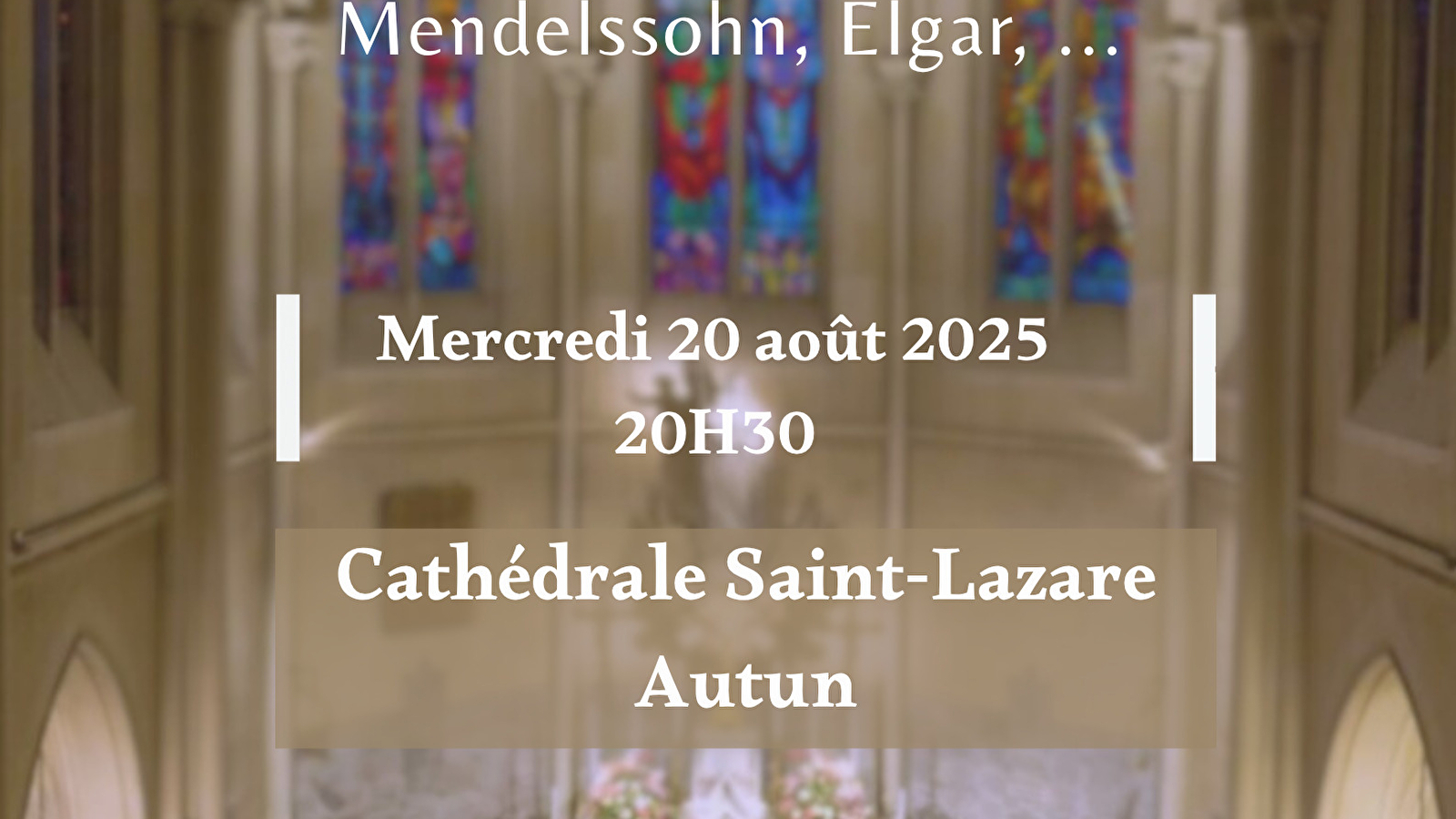 Concert 'Musique Sacrée autour de Mendelssohn, Elgar...'
