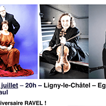Festival du Chablisien - Anniversaire Ravel - LIGNY-LE-CHATEL