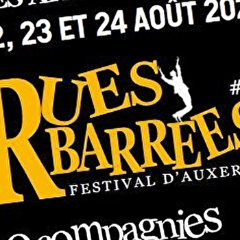 Rues Barrées 2025 - Festival des arts de la rue - AUXERRE