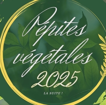 Exposition : Pépites Végétales - ETUEFFONT