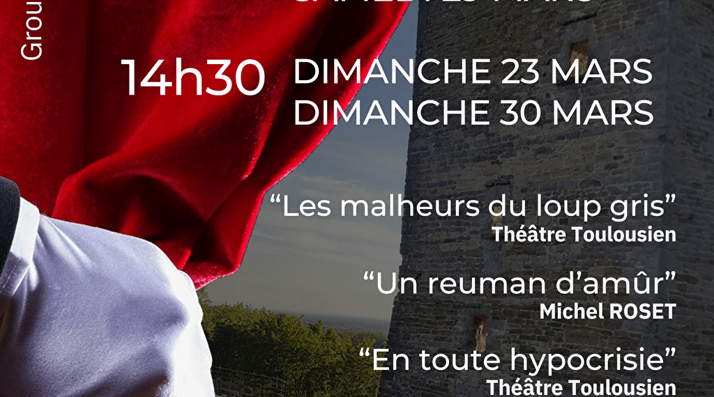 Théâtre Toulouse le Château Du 22 au 30 mars 2025