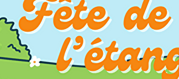 Fête de l'étang - FONTAINEBRUX