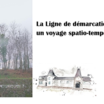 Exposition La ligne de démarcation, un voyage spatio-temporel - GENELARD