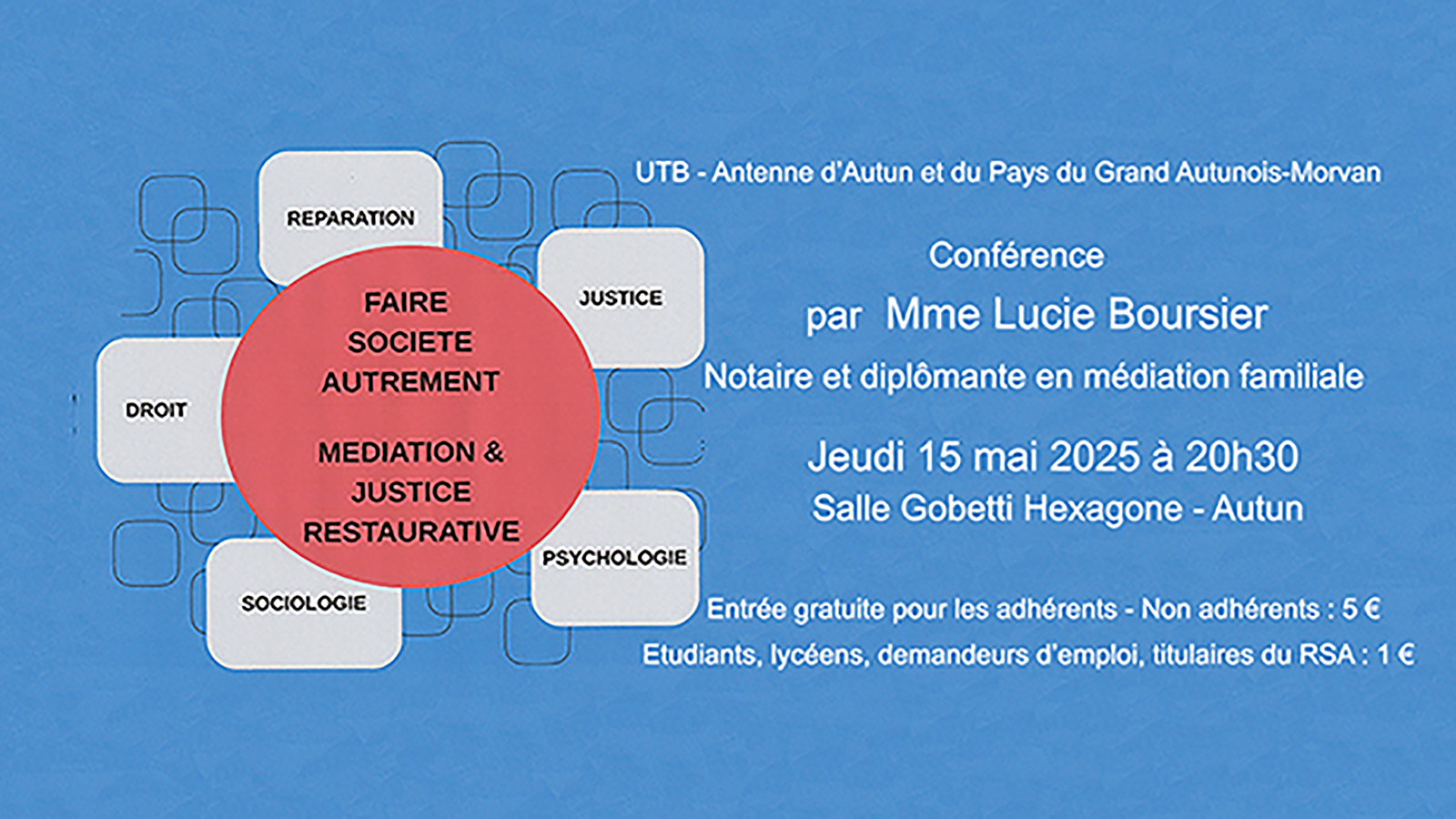 Conférence Faire société autrement : la médiation et la justice restaurative, par Lucie Boursier.