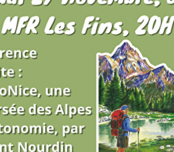 Conférence : ChamoNice, une traversée des Alpes en autonomie - LES FINS