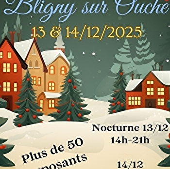 31 e marché de Noël de Bligny-sur-Ouche - BLIGNY-SUR-OUCHE