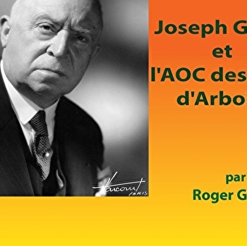 Joseph Girard et l'AOC des vins d'Arbois - ARBOIS