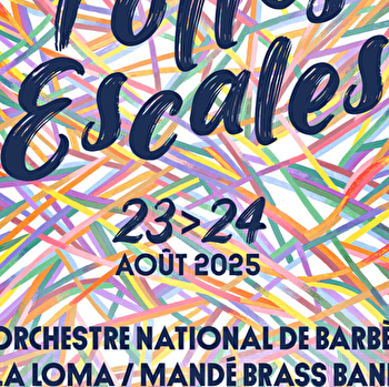 Les Folles Escales - Festival des musiques festives et à danser - LE CREUSOT