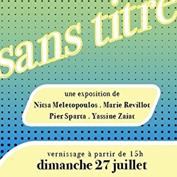 Exposition 'Sans Titre' - BONNAY-SAINT-YTHAIRE