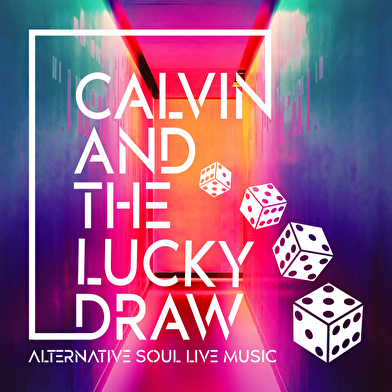 Concert : Calvin and The Lucky Draw