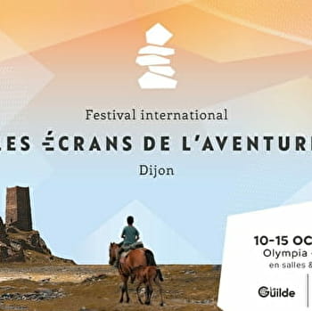 Les Écrans de l'aventure - Festival international du film d'aventure - DIJON