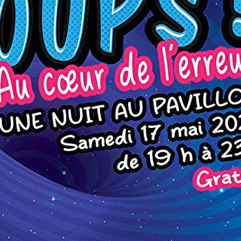 Une nuit au Pavillon - MONTBELIARD