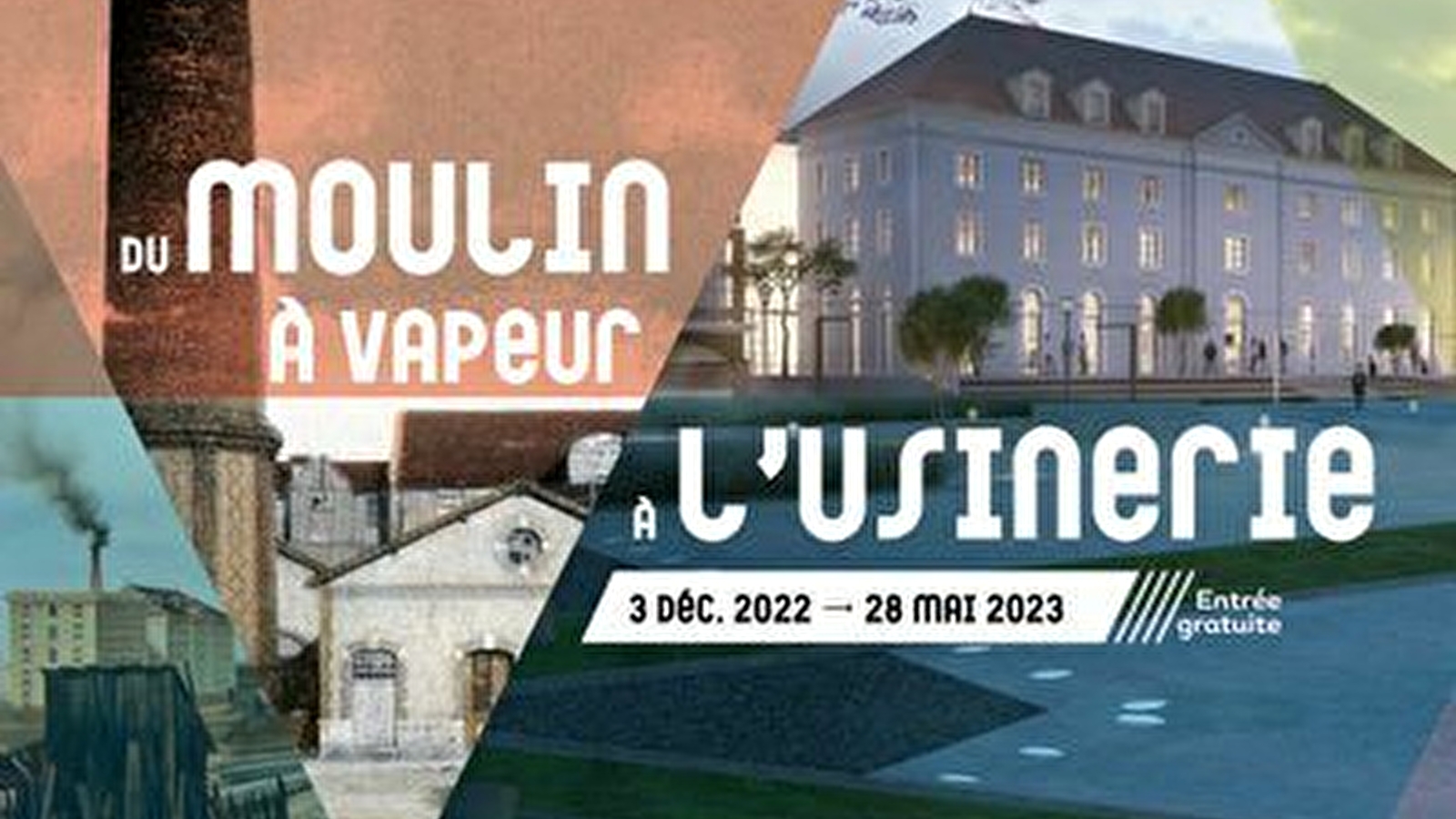 Exposition : du moulin à vapeur à l'usinerie