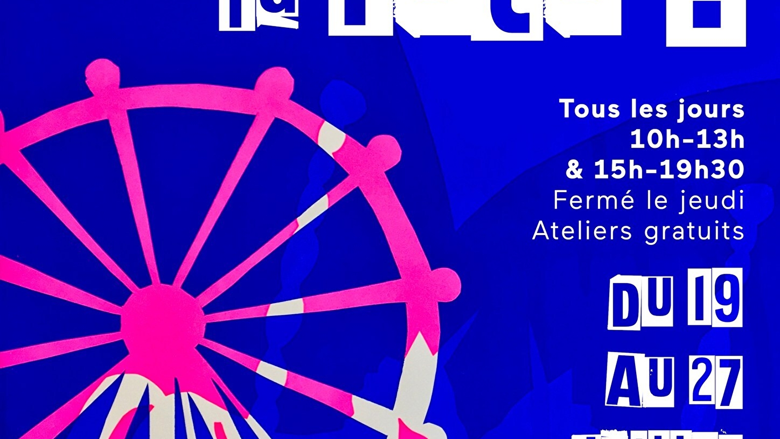 Exposition C'est la fête Chez ta soeur !