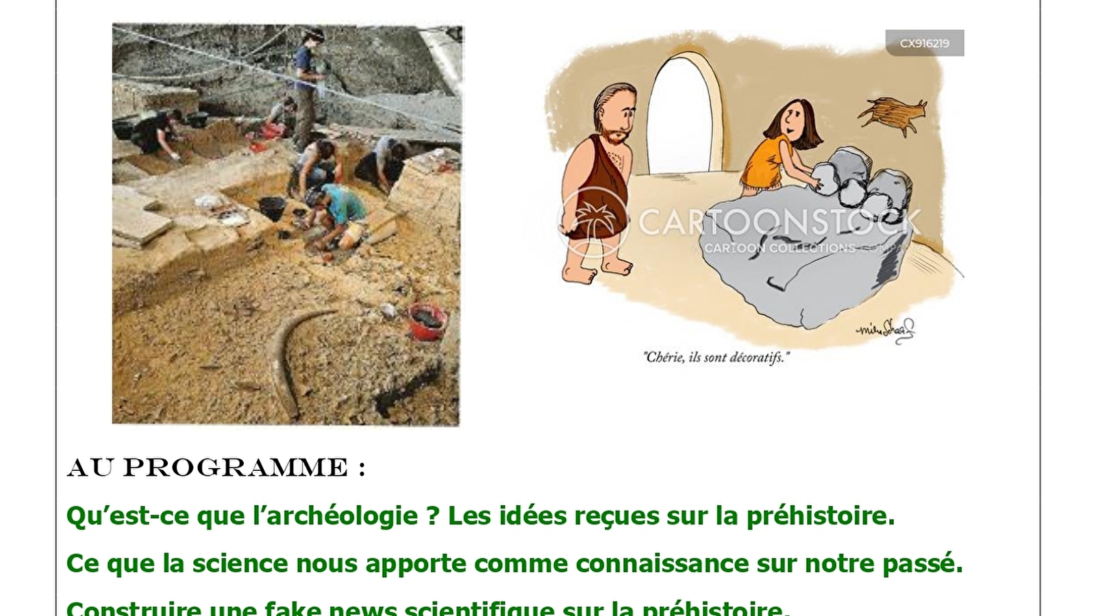 Atelier 'archéologie préhistoire et fake news'
