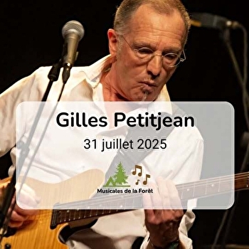 Musicales de la Forêt - Concert - Gilles Petitjean - LEVIER