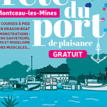 Fête du port de plaisance - 3ème édition - MONTCEAU-LES-MINES