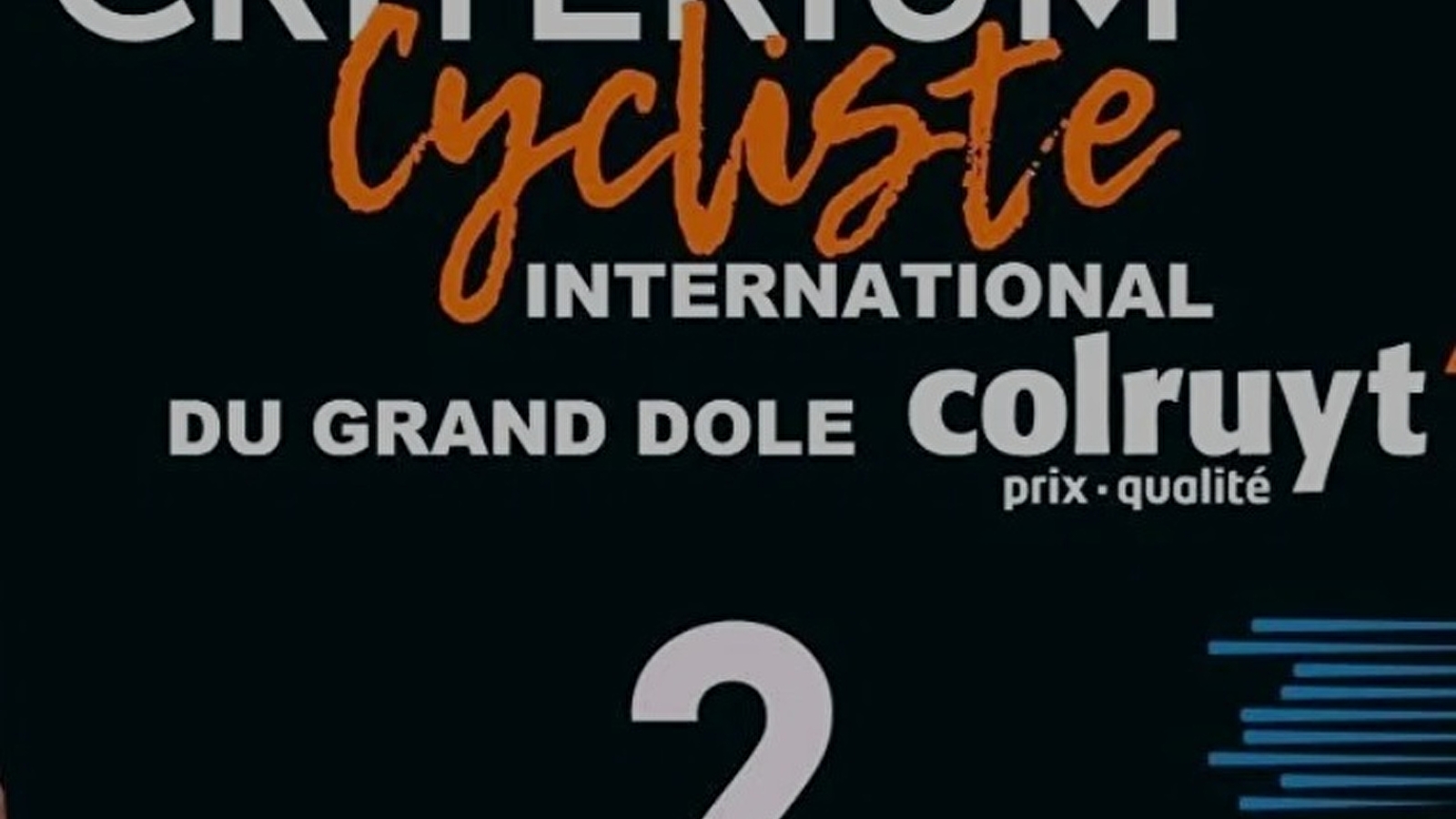 CRITERIUM CYCLISTE INTERNATIONAL DU GRAND DOLE COLRUYT