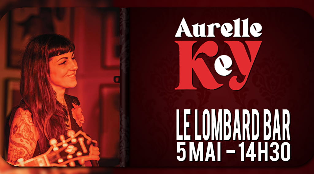 Aurelle Key en concert au Lombard Bar