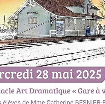 Spectacle - Art dramatique - Gare à vous - PONTARLIER