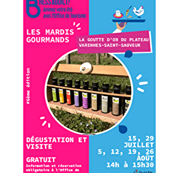 Mardis gourmands : Goutte d'or du plateau - VARENNES-SAINT-SAUVEUR