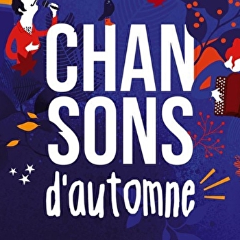 Festival Chansons d'automne - ARBOIS