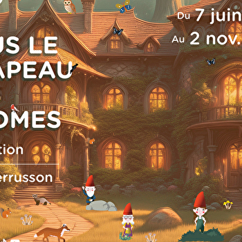 Exposition 'Sous le chapeau des gnômes' à la villa Perrusson - ECUISSES