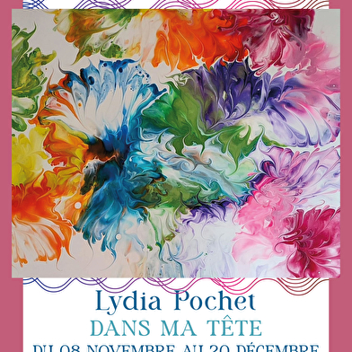 Exposition - 'Dans ma tête' -  Lydia Pochet
