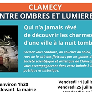 CLAMECY, ENTRE OMBRES ET LUMIERES - CLAMECY