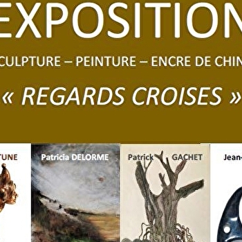 Exposition 'Regards croisés' Sculpture-Peinture-Encre de chine - TOURNUS