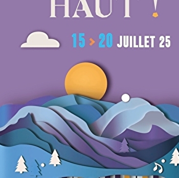 Festival Musiques en Haut - 28ème édition - HAUTS DE BIENNE