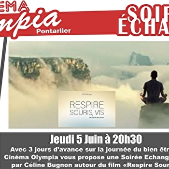 Respire, Souris, Vis en Soirée Echange - PONTARLIER