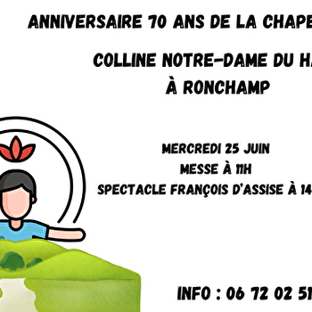 Messe anniversaire 70 ans de La Chapelle et spectacle - RONCHAMP