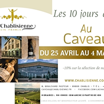 Les 10 jours divins de La Chablisienne - CHABLIS