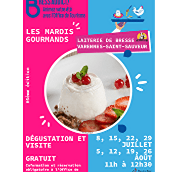 Mardis gourmands : Laiterie de Bresse - VARENNES-SAINT-SAUVEUR
