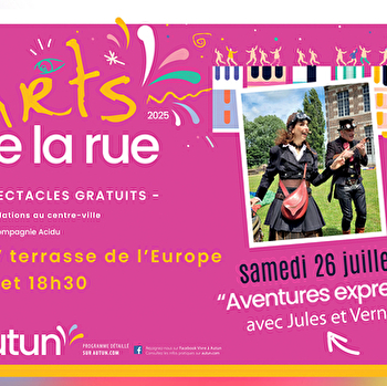 Arts de la Rue - 'Aventures Express' avec Jules et Verne - AUTUN