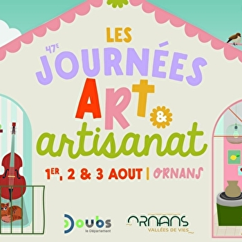 47e Journées Art et Artisanat - ORNANS