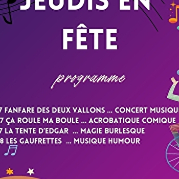 Les jeudis en fête - LA CLAYETTE